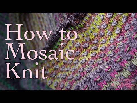 Mosaic Knitting Tutorial, How to Mosaic Knit 1x1 & 2x2