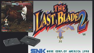 The Last Blade 2 Neo Geo - C&M Playthrough