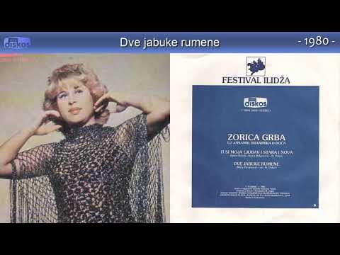 Zorica Grba - Dve jabuke rumene - (Audio 1980)