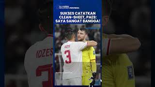 Maarten Paes Catatkan Clean-sheet saat Timnas Indonesia Lawan Arab Saudi: Saya Sangat Bangga!