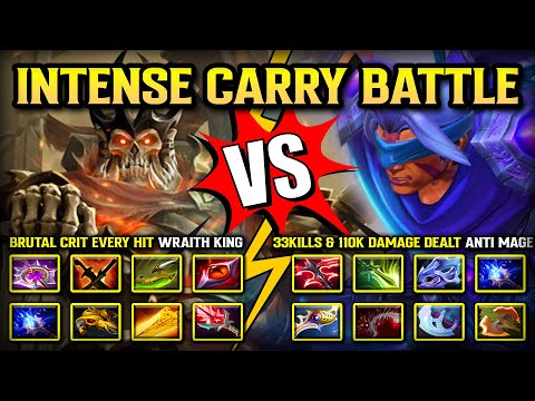 INTENSE CARRY BATTLE | Brutal Crit Every Hit Wraith King Vs. 33Kills & 110K Damage Dealt Anti Mage