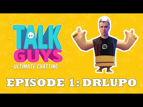 NEW! Talk Guys with special guest DrLupo! (S01E01)