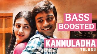 KANNULADHA | BASS BOOSTED | TELUGU | Dhanush | Three movie KANNULADHA | BASS BOOSTED | TELUGU | Dhanush | Three movie