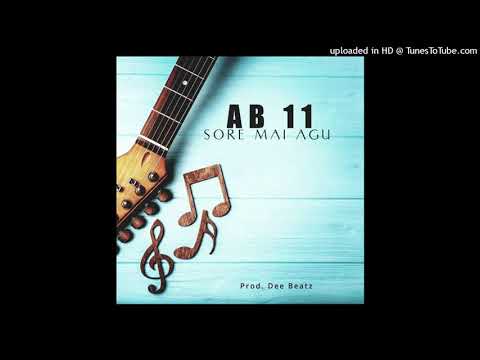 AB11 - Sore Mai Agu (Official Audio) 2021