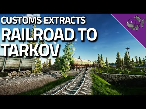 Railroad To Tarkov - Customs Extract Guide - Escape From Tarkov