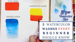 3 Watercolor Washes Every Beginner Needs to Know Flat, Graded & Variegated | 31 Days of Watercolor