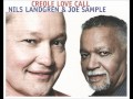 Nils Landgren & Joe Sample - Get out of my ...