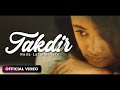 NADA LATUHARHARY Takdir Official Music Video