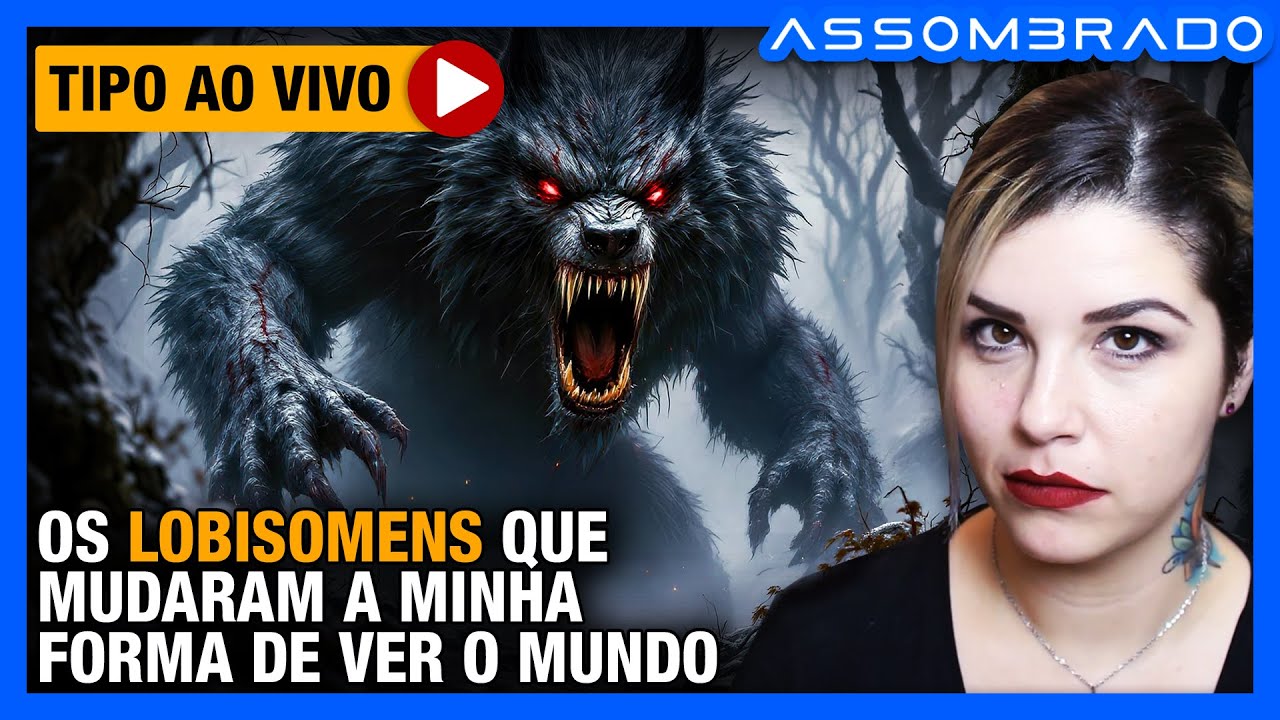 DUAS EXPERIÊNCIAS TRAUMÁTICAS COM ESSE SER - "OS LOBISOMENS QUE MUDARAM MINHA FORMA DE VER O MUNDO"