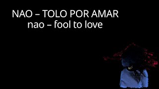 NAO - Fool to Love (Tradução em Português) Lyrics