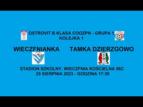 Wieczfnianka - Tamka Dzierzgowo