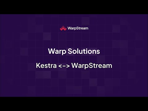 Warp Solutions: Kestra & WarpStream - YouTube