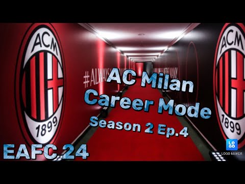 AC Milan Career Mode EAFC (Season 2 Episode 4)