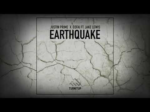 Justin Prime X D3FAI Ft. Jake Lewis - EARTHQUAKE