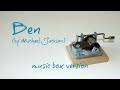 Ben - Michael Jackson - MUSIC BOX