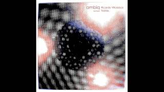ambiq - Tund (Ricardo Villalobos Remix)