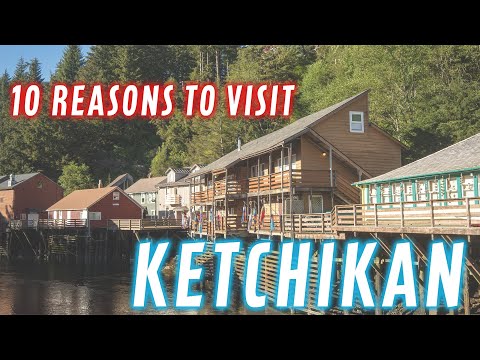 10 Incredible Reasons to Explore Ketchikan, Alaska
