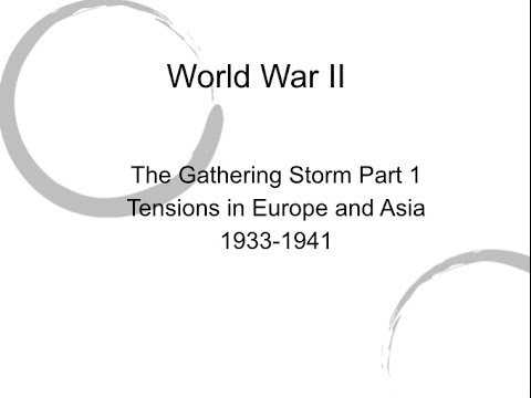 The Gathering Storm: German, Italian, & Japanese Expansion in the 1930's