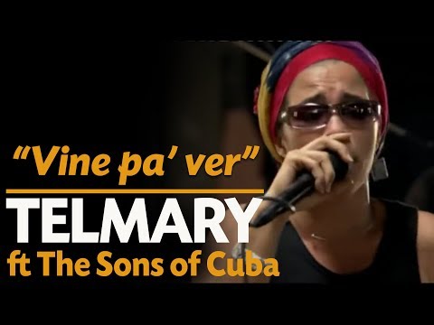 Telmary & HabanaSana - Vine Pa' Ver (Video Oficial) Ft. The Sons Of Cuba