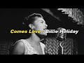 Comes Love - Billie Holiday // (ENG-SPA lyrics)