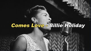 Comes Love - Billie Holiday // (ENG-SPA lyrics)