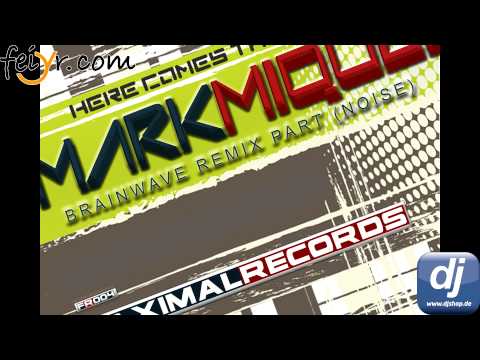 Mark Miquel Brainwave Remix Part (Noise)