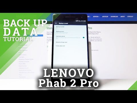 How to Allow Google Backup in Lenovo Phab 2 Pro – Back Up Data via Google Account