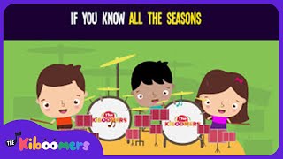 Seasons Song | Season Song for Preschool | Autumn Spring Winter Summer | The Kiboomers