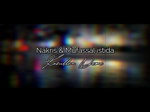 Nakris & Mufassal İstida - Kabullen Deme