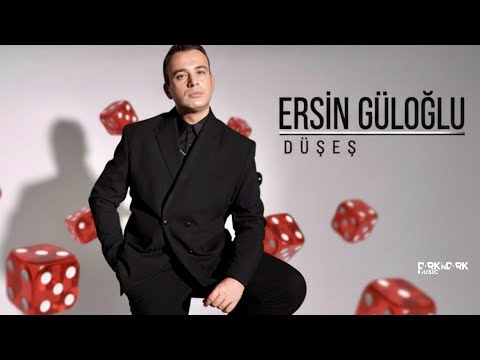 Ersin Güloğlu - Düşeş