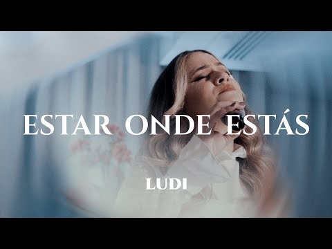 Estar Onde Estás - Ludi Oficial