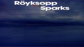 Röyksopp — Sparks (subtitulada).