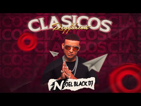 MIX CLASICOS DEL REGGAETON 💥(Donde estan las gatas, Salió el sol, En su nota)💥 DJ NOEL BLACK