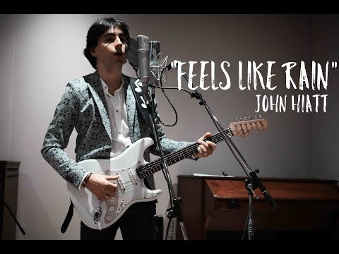 Feels Like Rain (John Hiatt)