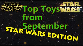 Top 10 Toys September: Star Wars Edition