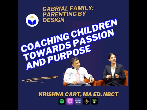 #7. Parenting by Design: Coaching Children Toward Purpose and Pas...