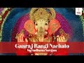 Ganraj Rangi Nachato With Lyrics Sadhana Sargam Ganpati Bhajan Marathi SAI AASHIRWAD