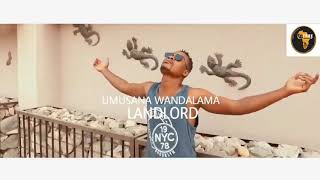 Landlord ft Yo Maps & Afunika - Nalisalakale( 