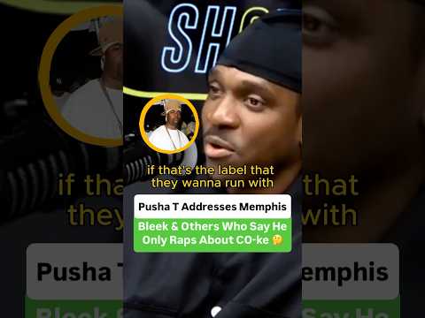 Pusha T Addresses Memphis Bleek And Others Who Say He Only Raps About Co-ke 🤔