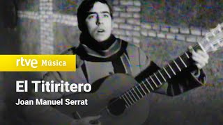 Joan Manuel Serrat - &quot;El Titiritero&quot; (HD)