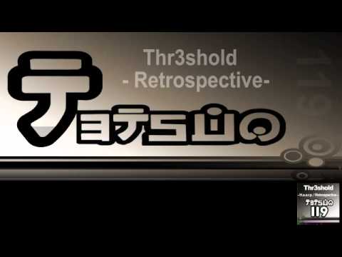 Thr3shold - Retrospective