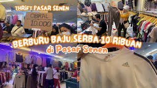 BAJU SECOND SERBA 10 RIBUAN DI PASAR SENEN BLOK 3