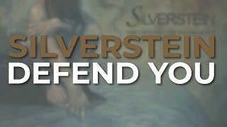 Silverstein - Defend You (Official Audio)