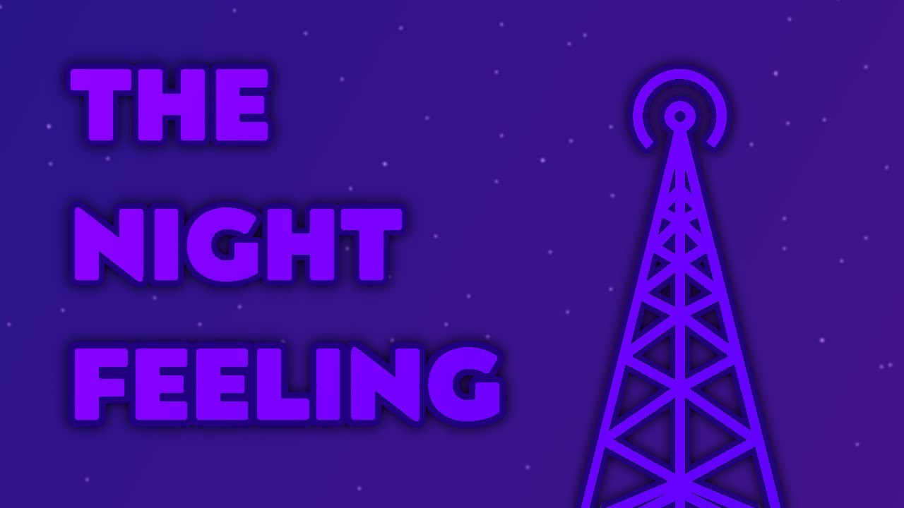 The Night Feeling