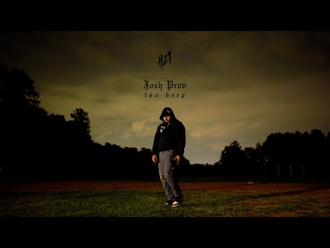 Josh Prov - “Too Deep” Official Video