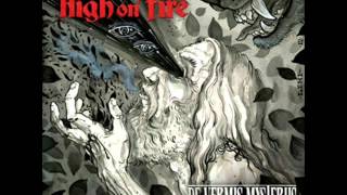 High On Fire - 04 - Madness Of An Architect