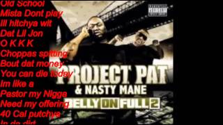 Fuck A Bitch (Lyrics)- Project Pat &amp; Nasty Mane