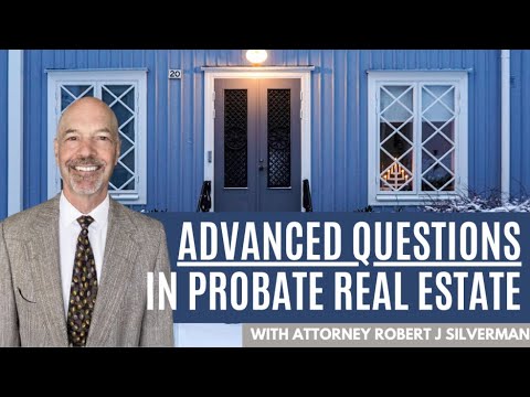 Advanced Questions in Probate with Robert J Silverman