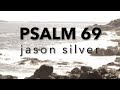 🎤 Psalm 69 Song - Deep Waters [OLD VERSION]