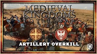 ARTILLERY OVERKILL! | Latin Empire v Principality of Serbia - 1212 AD Mod Gameplay